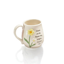 Load image into Gallery viewer, Friends Are Like Flowers Keepsake Mug (studio)