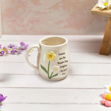 Load image into Gallery viewer, Friends Are Like Flowers Keepsake Mug
